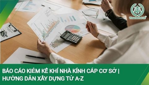 Báo cáo kiểm kê khí nhà kính | Hướng dẫn xây dựng từ A-Z
