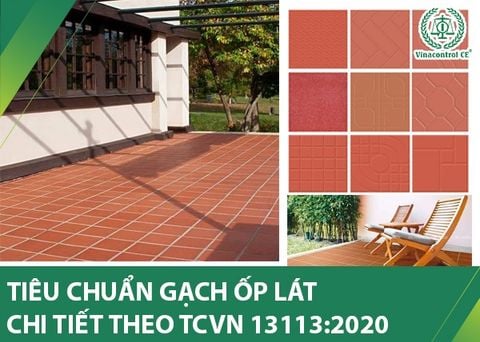 Tiêu chuẩn gạch ốp lát | Chi tiết chứng nhận theo TCVN 13113:2020