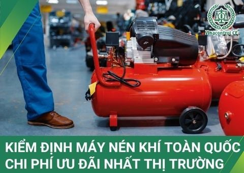 Kiểm định máy nén khí toàn quốc | Chi phí ưu đãi nhất thị trường