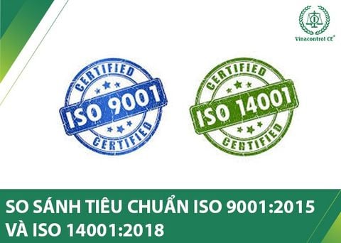 So sánh ISO 9001 & ISO 14001 | Doanh nghiệp phù hợp với tiêu chuẩn nào