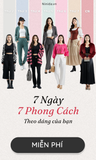 7 NGÀY 7 PHONG CÁCH