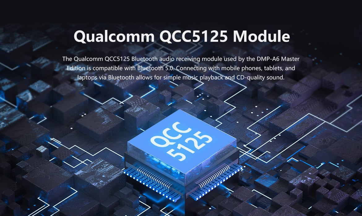Eversolo DMP-A6 Master Edition – Mô-đun Qualcomm QCC5125