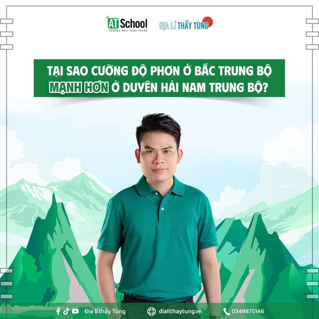 [Tài liệu ôn thi] Tại sao cường độ phơn ở Bắc Trung Bộ mạnh hơn ở Duyên hải Nam Trung Bộ