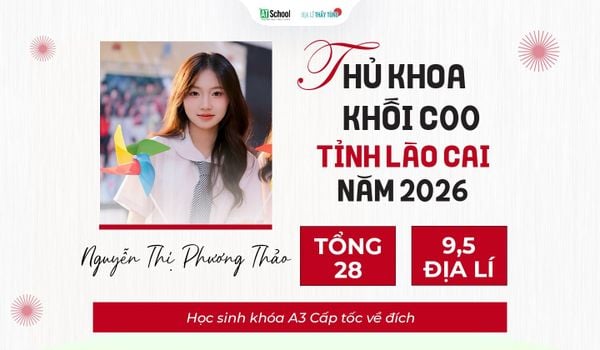 Thủ khoa khối C00 tỉnh Lào Cai năm 2026 đạt tổng 28 điểm và 9,5 Địa lí