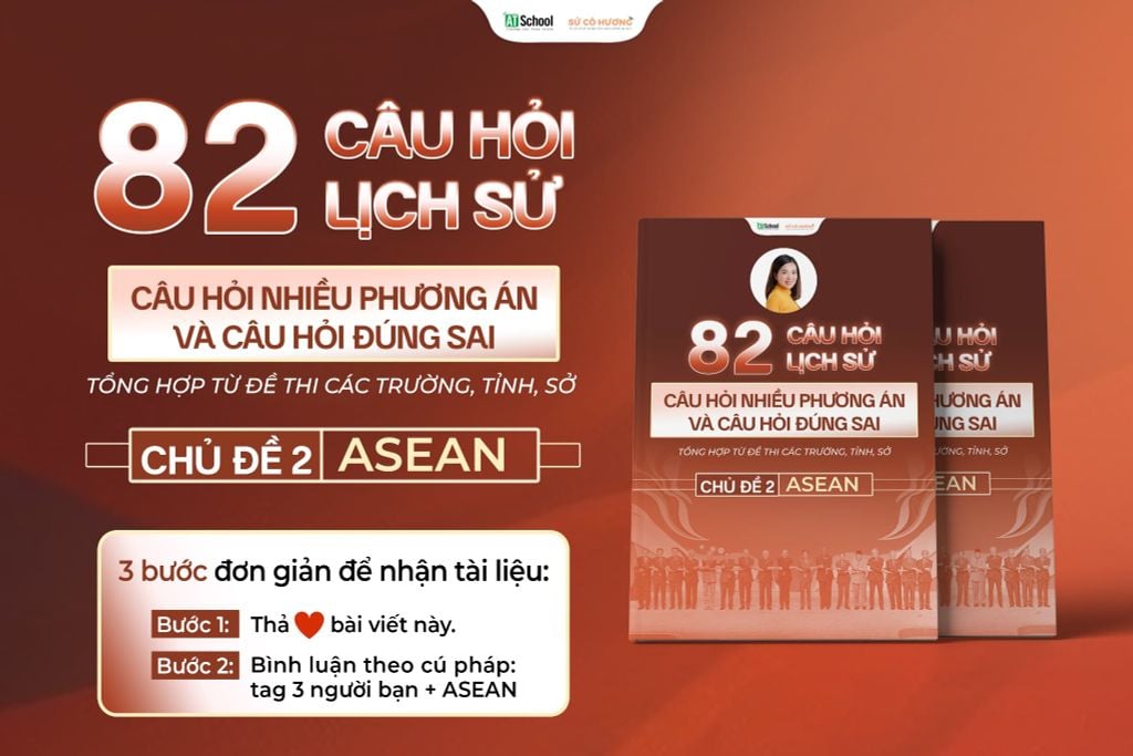 Tổng hợp 82 câu hỏi Lịch sử về ASEAN từ các đề thi thử