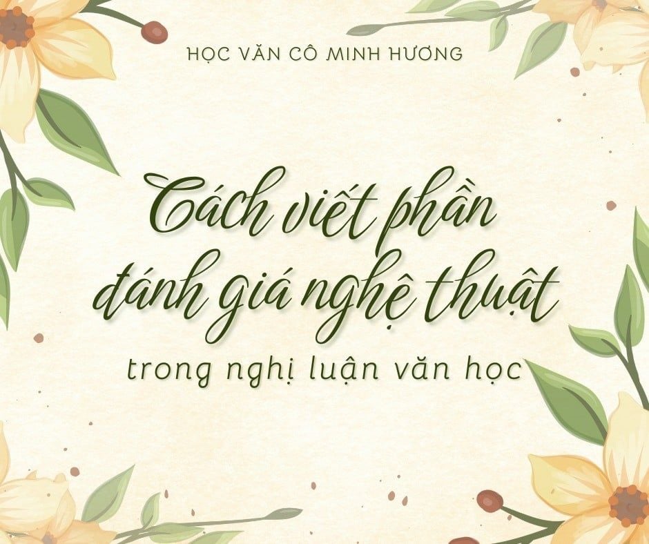 Cách viết phần Đánh giá nghệ thuật trong Nghị luận văn học