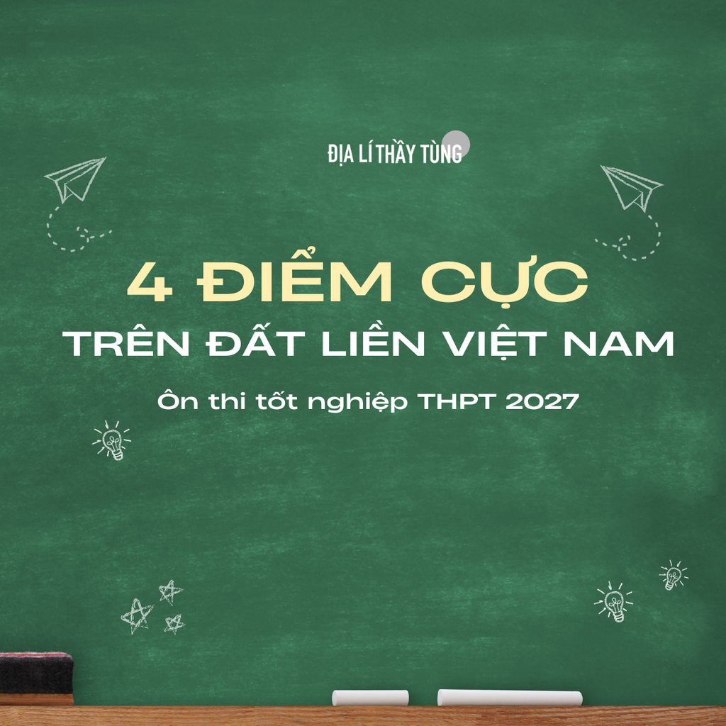 4 điểm cực trên đất liền Việt Nam