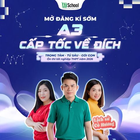 CHÍNH THỨC MỞ ĐĂNG KÍ KHÓA A3 CẤP TỐC VỀ ĐÍCH ÔN THI NƯỚC RÚT TỐT NGHIỆP THPT 2026