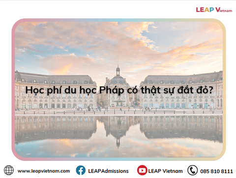 Học phí du học Pháp bằng tiếng Anh – Thực tế có thật sự đắt đỏ?