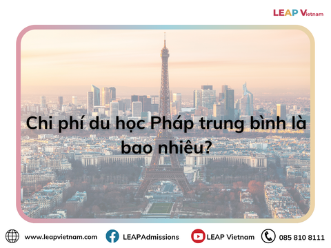 Chi phí du học Pháp trung bình là bao nhiêu?