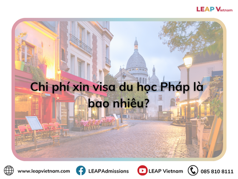 Chi phí xin visa du học Pháp là bao nhiêu?
