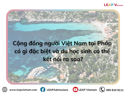 Cộng đồng người Việt tại Pháp và cách kết nối cho du học sinh