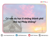 Có nên du học ở các thành phố nhỏ tại Pháp?
