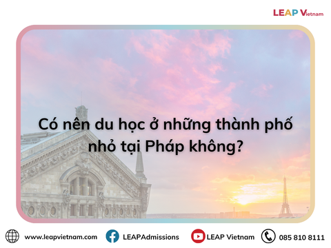 Có nên du học ở các thành phố nhỏ tại Pháp?