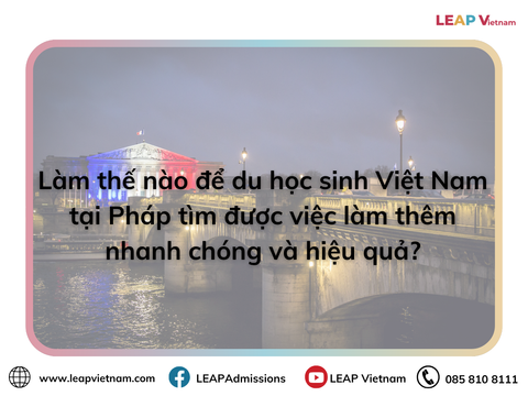 Hướng dẫn tìm việc làm thêm cho du học sinh Việt Nam tại Pháp