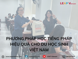 Phương Pháp Học Tiếng Pháp Hiệu Quả Cho Du Học Sinh Việt Nam