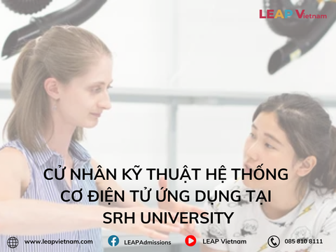 CỬ NHÂN KỸ THUẬT HỆ THỐNG CƠ ĐIỆN TỬ ỨNG DỤNG TẠI SRH UNIVERSITY BERLIN & HEIDELBERG