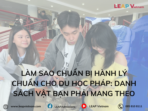 Làm Sao Chuẩn Bị Hành Lý Chuẩn Cho Du Học Pháp: Danh Sách Vật Bạn Phải Mang Theo