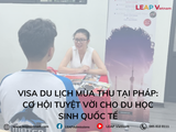 Visa Du lịch mùa thu tại Pháp: Cơ hội tuyệt vời cho du học sinh quốc tế