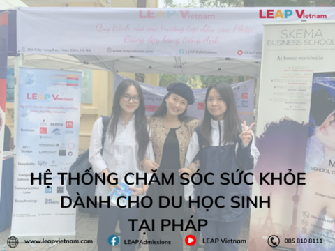 Hệ Thống Chăm Sóc Sức Khỏe Dành Cho Du Học Sinh Tại Pháp: Quyền Lợi Và Hướng Dẫn Đăng Ký