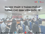 Du học Pháp: 5 thành phố lý tưởng cho sinh viên quốc tế