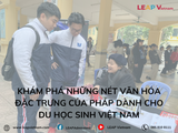 Khám Phá Những Nét Văn Hóa Đặc Trưng Của Pháp Dành Cho Du Học Sinh Việt Nam