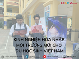 Kinh Nghiệm Hòa Nhập Môi Trường Mới Cho Du Học Sinh Việt Nam
