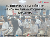 Du học Pháp: 6 địa điểm đẹp mê hồn mà bạn nhất định nên khám phá