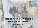 Du học Pháp chi phí thấp & đảm bảo visa: những gì bạn cần biết