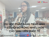 Du học Pháp bằng tiếng Anh – Cơ hội mở rộng nhiều hơn cho sinh viên quốc tế