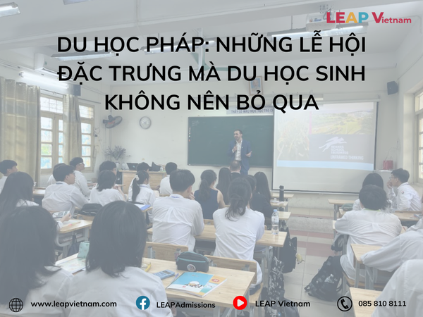 Du học Pháp: Những lễ hội đặc trưng mà du học sinh không nên bỏ qua