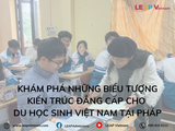 Khám Phá Những Biểu Tượng Kiến Trúc Đẳng Cấp Cho Du Học Sinh Việt Nam Tại Pháp