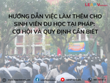 Hướng Dẫn Việc Làm Thêm Cho Sinh Viên Du Học Tại Pháp: Cơ Hội và Quy Định Cần Biết