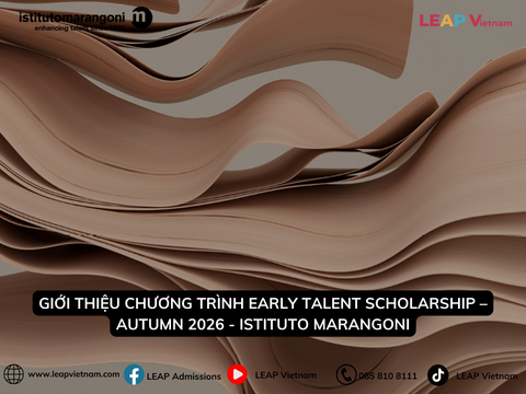 Giới thiệu chương trình Early Talent Scholarship – Autumn 2026 của Istituto Marangoni - Introduction to the Early Talent Scholarship – Autumn 2026 by Istituto Marangoni