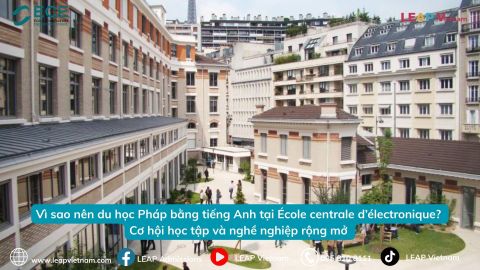Vì sao nên du học Pháp bằng tiếng Anh tại École centrale d’électronique? Cơ hội học tập và nghề nghiệp rộng mở | Why Study in France in English at École centrale d’électronique? Expanding Academic and Career Opportunities