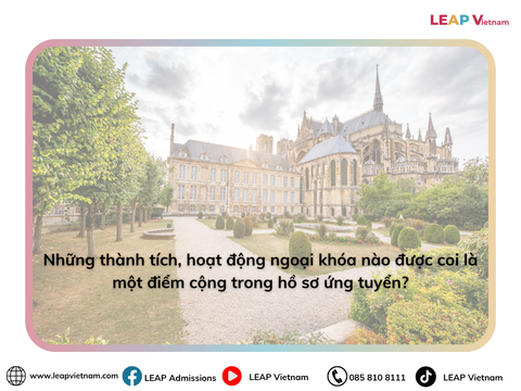 Những thành tích, hoạt động ngoại khóa nào được coi là một điểm cộng trong hồ sơ ứng tuyển? | What achievements and extracurricular activities are considered a plus in an application?
