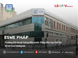 ESME – TRƯỜNG KỸ THUẬT PHÁP ĐÀO TẠO THẾ HỆ KỸ SƯ CÔNG NGHỆ TƯƠNG LAI