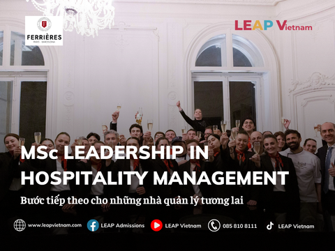 MSc LEADERSHIP IN HOSPITALITY MANAGEMENT – BƯỚC TIẾP THEO CHO NHỮNG NHÀ QUẢN LÝ TƯƠNG LAI