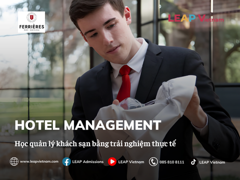 Du học Pháp ngành Hotel Management bằng tiếng Anh tại École Ferrières: Học quản lý khách sạn từ thực tế