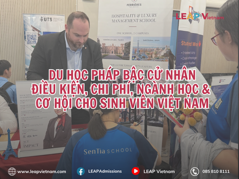Du Học Pháp Bậc Cử Nhân: Điều Kiện, Chi Phí, Ngành Học & Cơ Hội Cho Sinh Viên Việt Nam