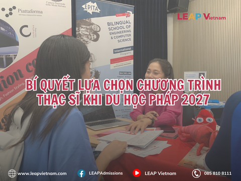 BÍ QUYẾT LỰA CHỌN CHƯƠNG TRÌNH THẠC SĨ KHI DU HỌC PHÁP 2027