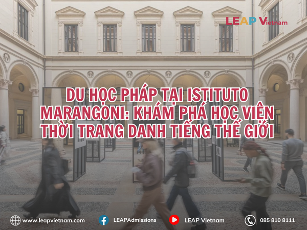Du học Pháp tại Istituto Marangoni: Khám phá học viện thời trang danh tiếng thế giới