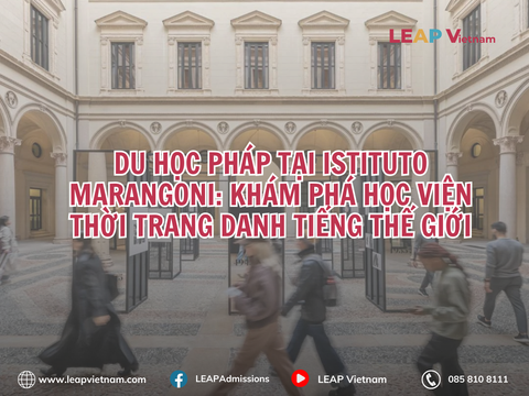 Du học Pháp tại Istituto Marangoni: Khám phá học viện thời trang danh tiếng thế giới