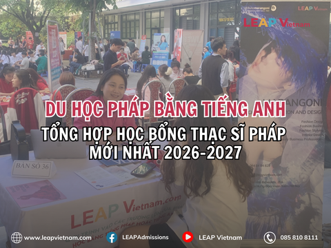 Du học Pháp bằng tiếng Anh: Tổng hợp học bổng Thạc sĩ Pháp mới nhất 2026–2027