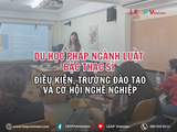 Du học Pháp ngành Luật bậc Thạc sĩ 2026/2027 : Điều kiện, trường đào tạo và cơ hội nghề nghiệp