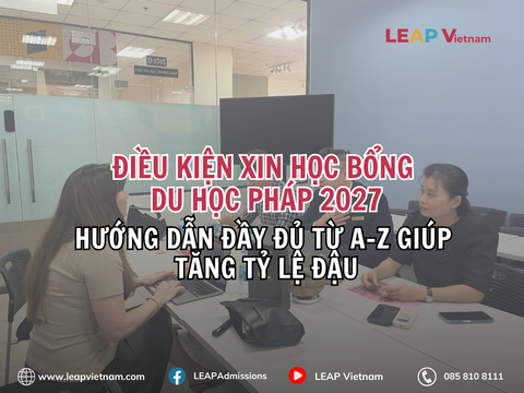 Điều kiện xin học bổng du học Pháp 2027: Hướng dẫn đầy đủ từ A-Z giúp tăng tỷ lệ đậu