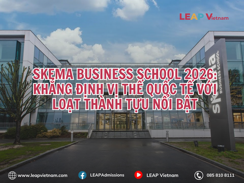 SKEMA Business School 2026: Khẳng định vị thế quốc tế với loạt thành tựu nổi bật