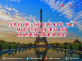 TOP 10 Điều Thú Vị Về Nước Pháp Mà Có Thể Bạn Chưa Biết | Khám Phá Văn Hóa Pháp