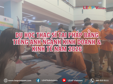 Du học Thạc sĩ tại Pháp bằng tiếng Anh ngành Kinh doanh & Kinh tế năm 2026