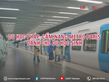Du học Pháp: Cẩm nang Metro Paris dành cho du học sinh